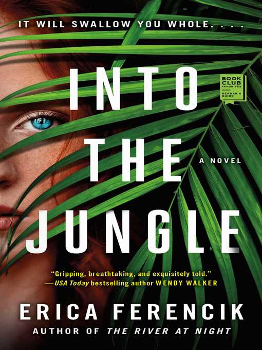 Title details for Into the Jungle by Erica Ferencik - Available